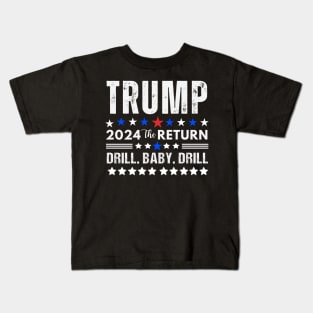 Trump 2024 Drill Baby Drill US Flag Republican 4th Of July Kids T-Shirt